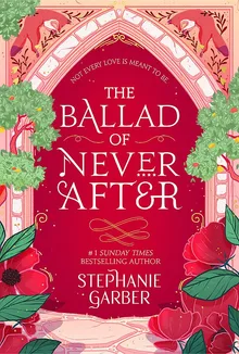 The Ballad of Never After (Once Upon a Broken Heart, #2)