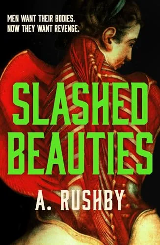 Slashed Beauties: A spellbinding historical fantasy about sisterhood, betrayal and reclamation