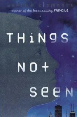 Things Not Seen (Things, #1)