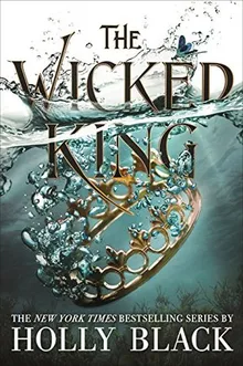 The Wicked King (The Folk of the Air, #2)