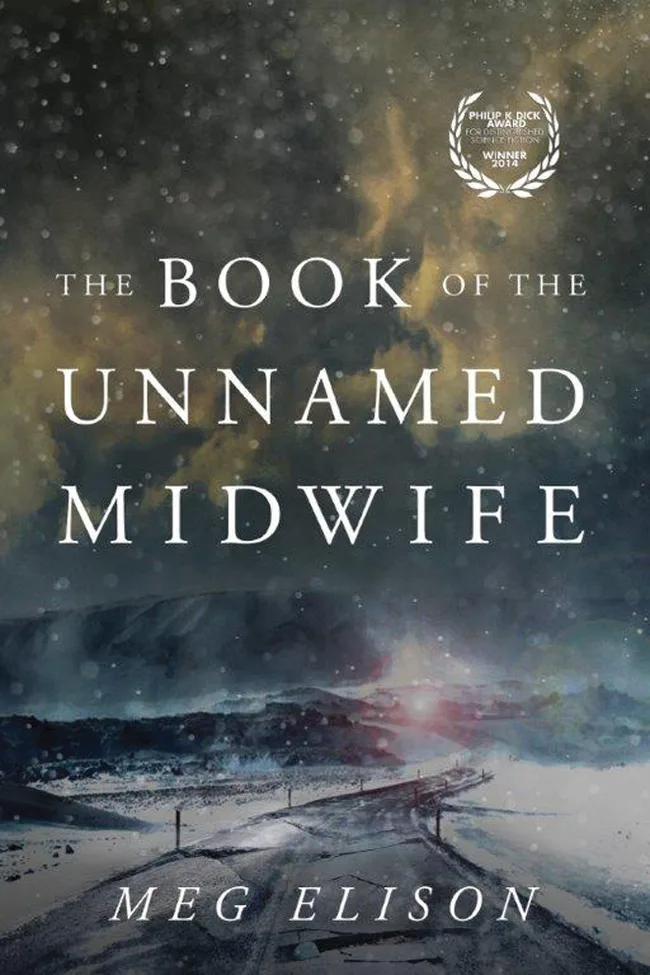 The Book of the Unnamed Midwife (The Road to Nowhere, #1)