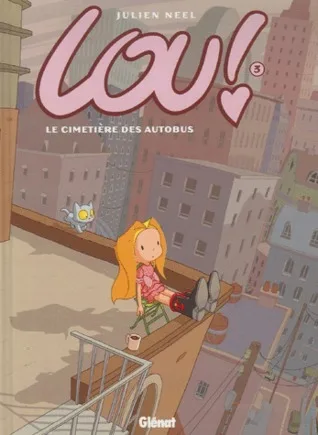Le cimetière des autobus (Lou!, #3)