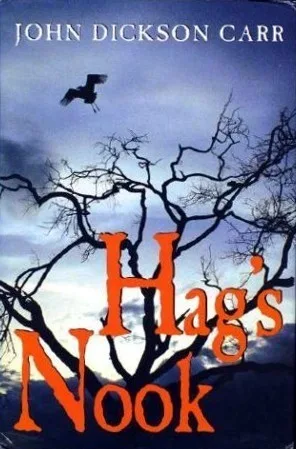 Hag's Nook (Dr. Gideon Fell, #1)
