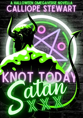 Knot Today Satan (Unholy Holidays, #1)