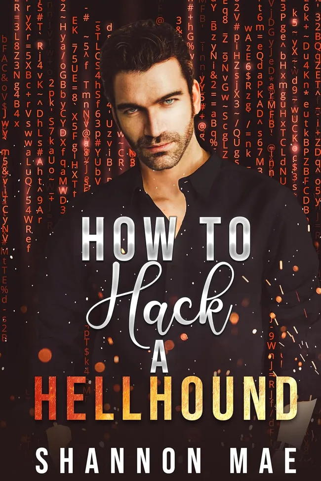 How to Hack a Hellhound (Hellhounds of Paradise Falls #2)