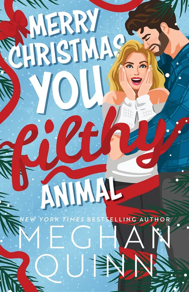 Merry Christmas, You Filthy Animal
