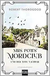 Mrs Potts' Mordclub und der tote Nachbar