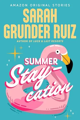 Summer Staycation (Summer Lovin' collection)