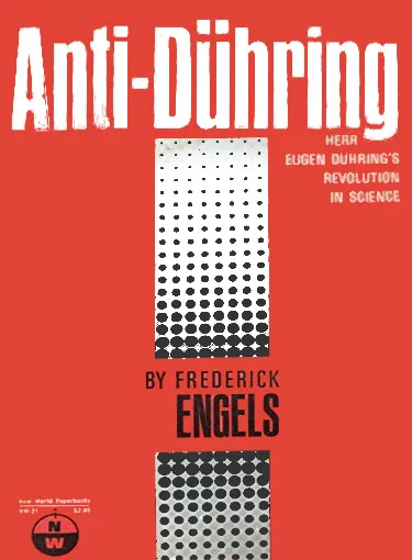 Anti-Dühring: Herr Eugen Dühring’s Revolution in Science