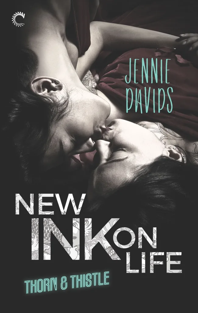 New Ink on Life (Thorn & Thistle, #1)
