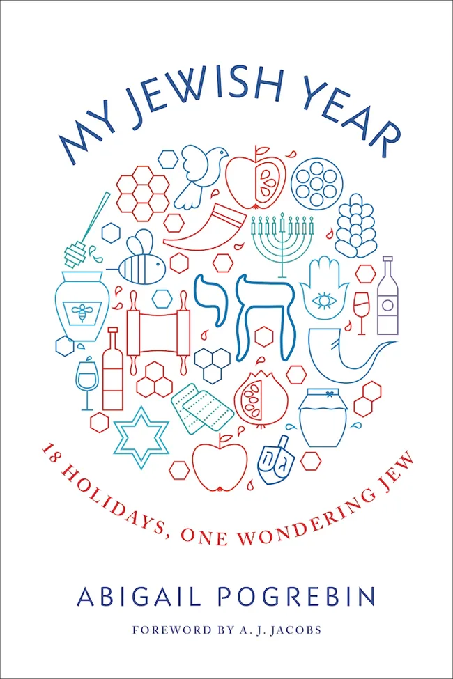 My Jewish Year: 18 Holidays, One Wondering Jew