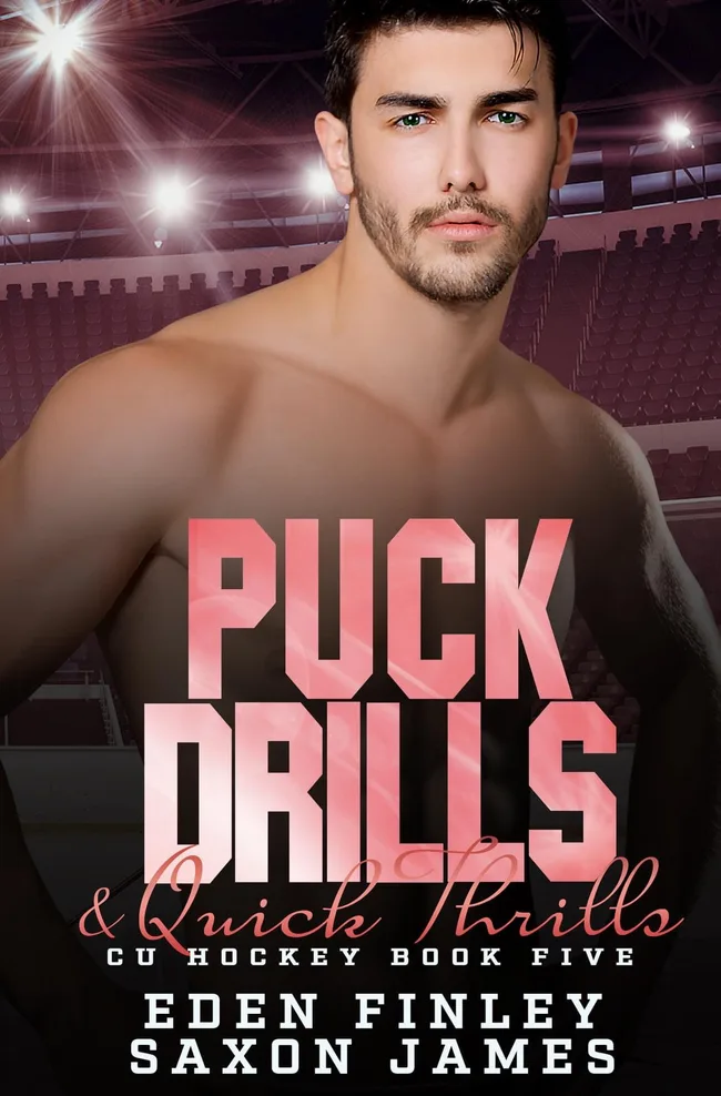 Puck Drills & Quick Thrills (CU Hockey, #5)