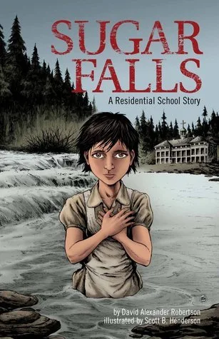 Sugar Falls: A Residential School Story