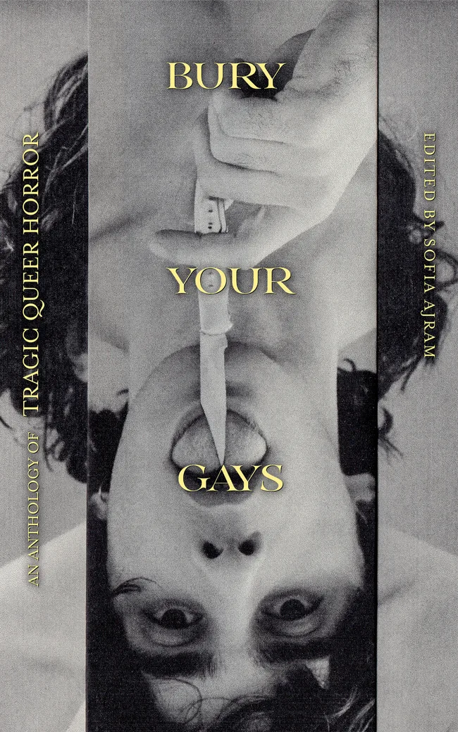 Bury Your Gays: An Anthology of Tragic Queer Horror