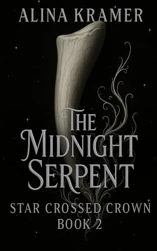 The Midnight Serpent (Star Crossed Crown Book 2)