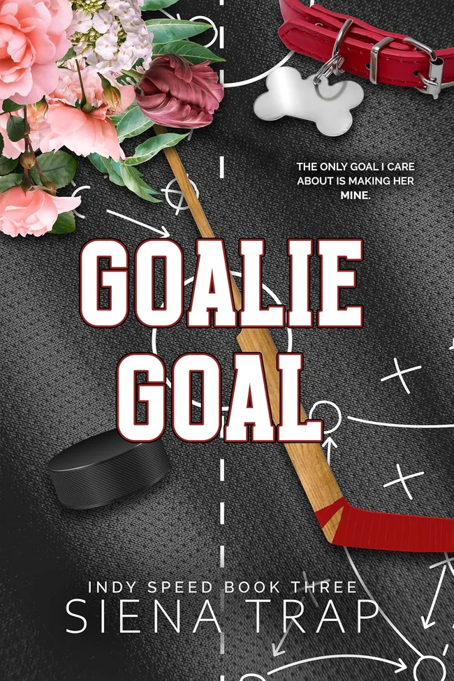 Goalie Goal (Indy Speed Hockey, #3)