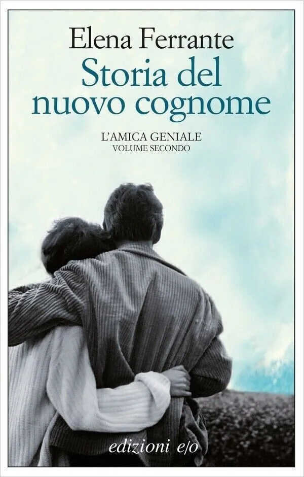 Storia del nuovo cognome (L'amica geniale, #2)