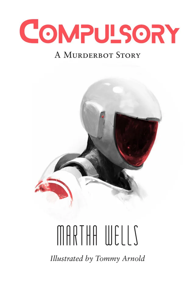 Compulsory (The Murderbot Diaries, #0.5)