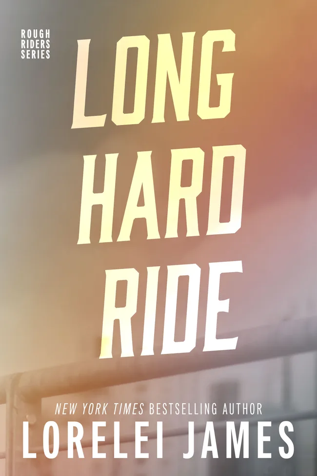 Long Hard Ride (Rough Riders, #1)