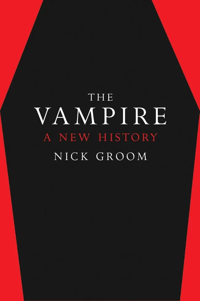 The Vampire: A New History