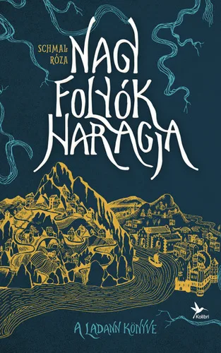 A Ladann könyve (Nagy folyók haradja, #1)