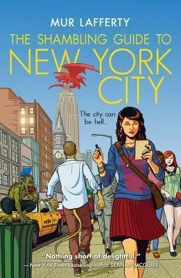 The Shambling Guide to New York City (The Shambling Guides, #1)