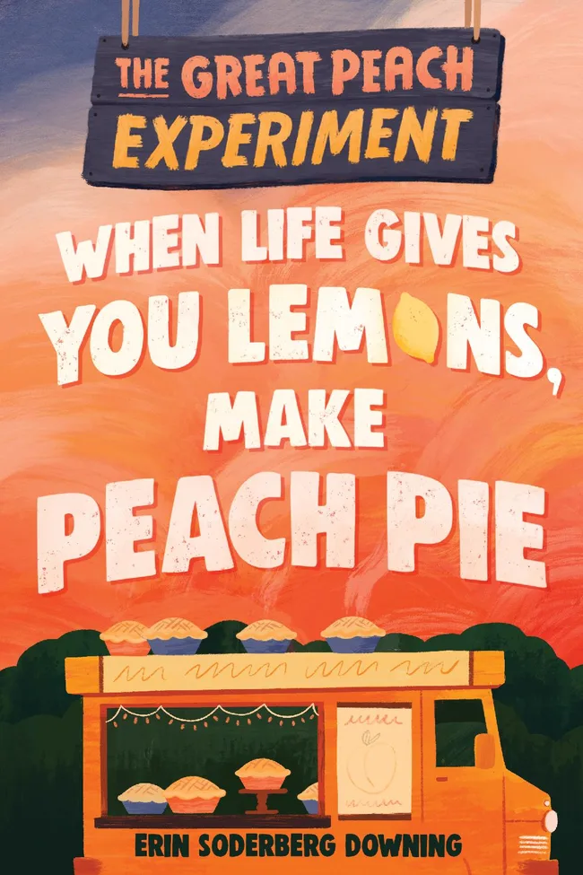 When Life Gives You Lemons, Make Peach Pie (Great Peach Experiment #1)