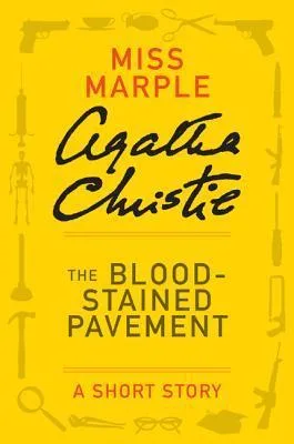 The Bloodstained Pavement: A Miss Marple Short Story (Miss Marple)