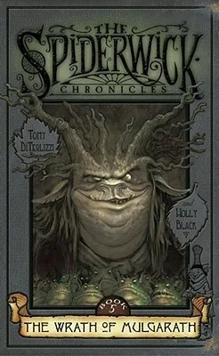 The Wrath of Mulgarath (The Spiderwick Chronicles, #5)