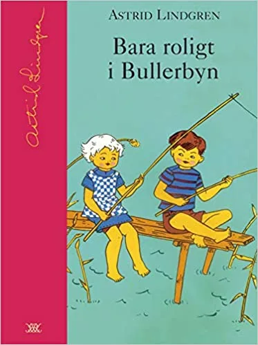 Bara roligt i Bullerbyn