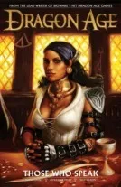 Those Who Speak (Dragon Age Graphic Novels, #2)