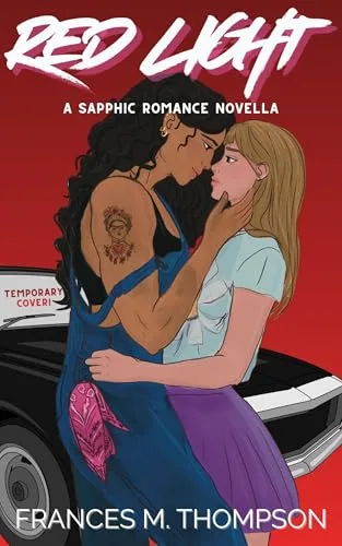Red Light: An Opposites Attract Spicy Small Town Sapphic Romance