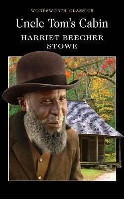Uncle Tom’s Cabin
