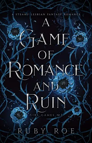 A Game of Romance and Ruin (Girl Games #2)