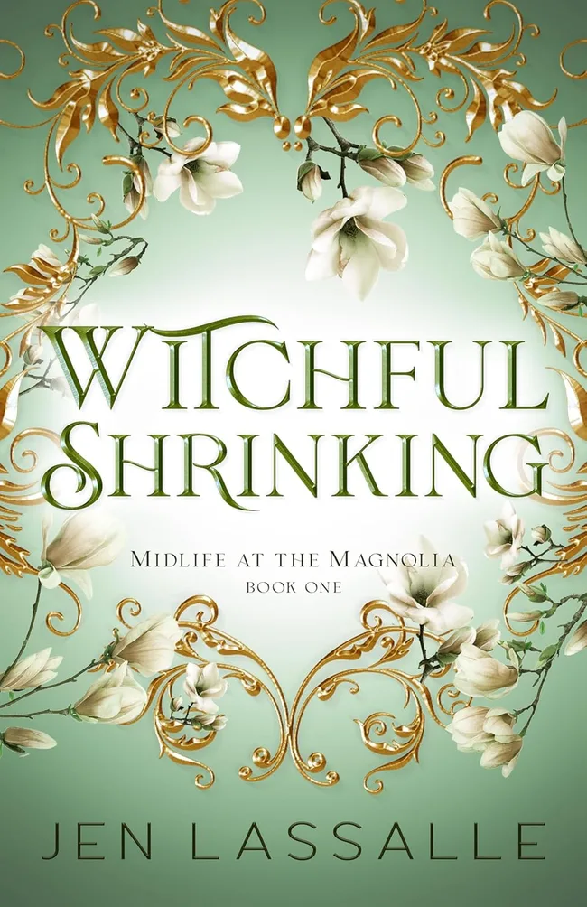 Witchful Shrinking (Midlife at the Magnolia #1)