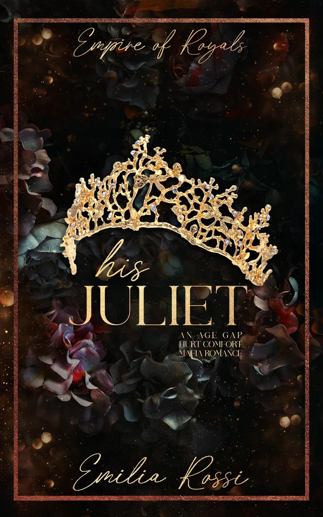 His Juliet (Empire of Royals, #2)