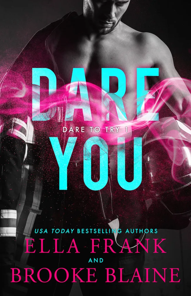 Dare You (Dare to Try, #1)