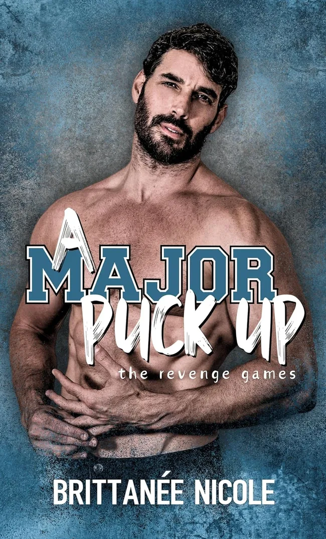 A Major Puck Up (The Revenge Games, #3)