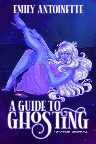 A Guide to Ghosting (Monsters of Moonvale)