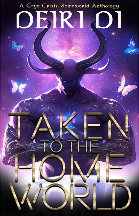 Taken to the Homeworld: Cryo Crisis Homeworld Anthology Books 1-5