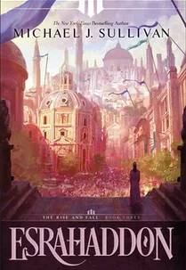 Esrahaddon (The Rise and Fall, #3)