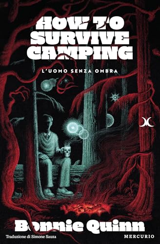 The Man With No Shadow (How to Survive Camping, #1)