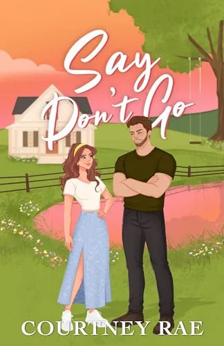 Say Don't Go (Willow Grove Book 2)