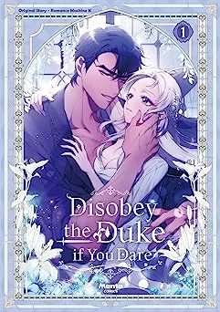 Disobey the Duke if You Dare, Vol. 1