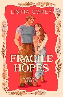 Fragile Hopes (Harmony Hills, #1)