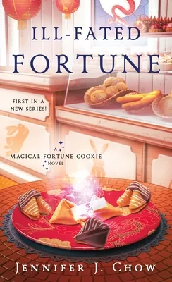 Ill-Fated Fortune (Magical Fortune Cookie, #1)