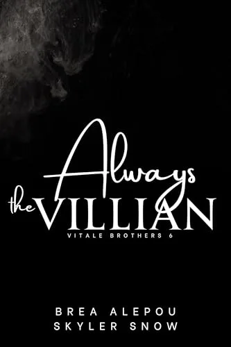 Always the Villain (Vitale Brothers, #6)
