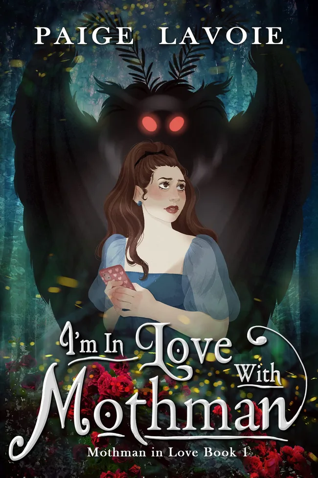 I'm in Love with Mothman (Mothman in Love, #1)
