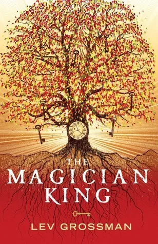 The Magician King (The Magicians, #2)