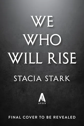 We Who Will Rise: A Novel (Empire of Blood Book 2)